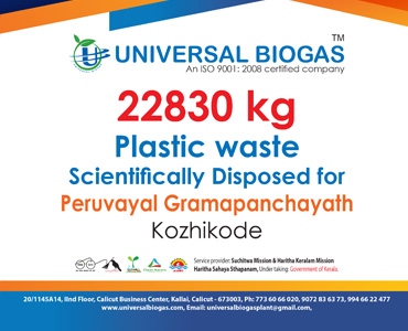 univerasalbiogas plastic waste scientifically disposed for Kozhikode Peruvayal gramapanchayath