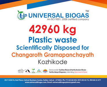 univerasalbiogas plastic waste scientifically disposed for Kozhikode Changaroth gramapanchayath